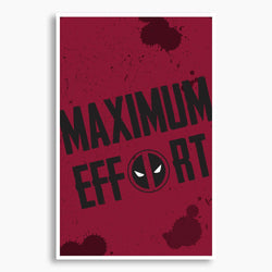 Deadpool - Maximum Effort! Poster