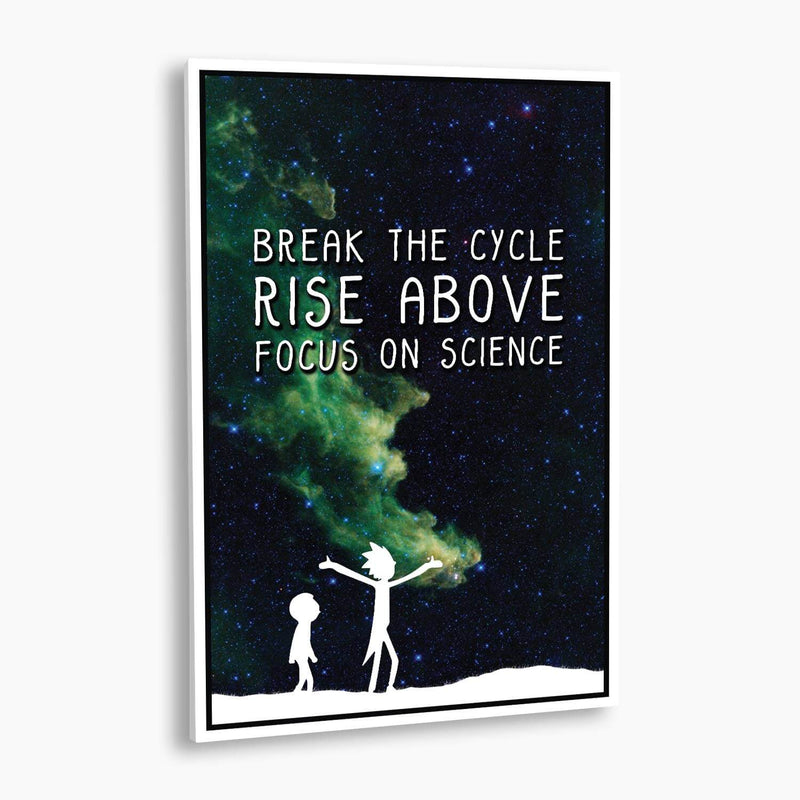 Rick and Morty - Rise Above, Focus on Science Poster