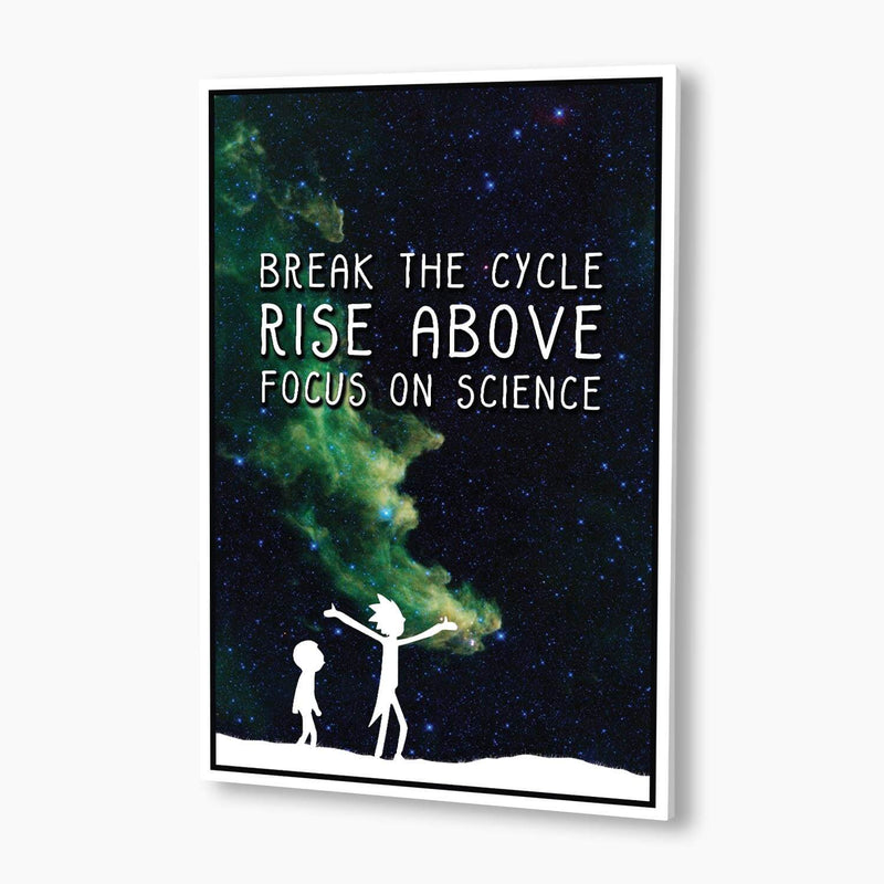 Rick and Morty - Rise Above, Focus on Science Poster