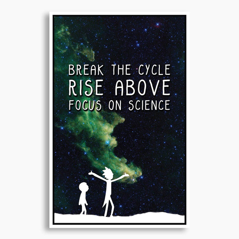 Rick and Morty - Rise Above, Focus on Science Poster; Pop Culture Decor