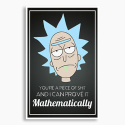Rick and Morty - I Can Prove It, Mathematically Poster